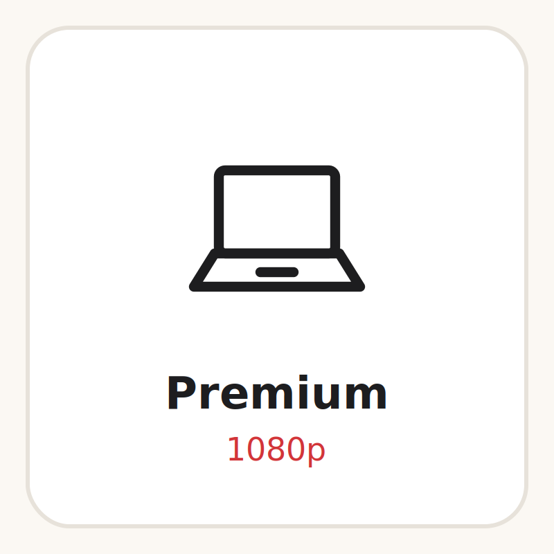 Calitate Premium 1080p